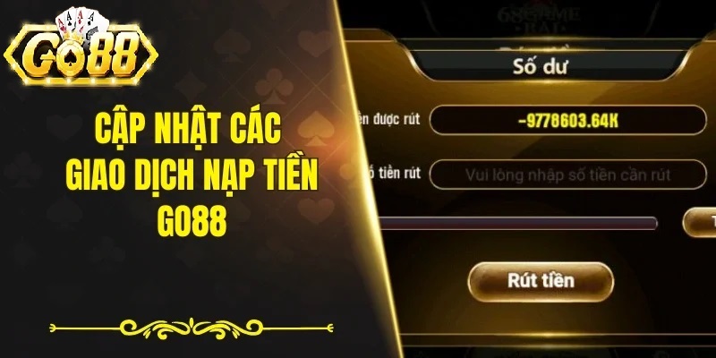 Điều Kiện Cần Chuẩn Bị Trước Khi Nạp Tiền Go88